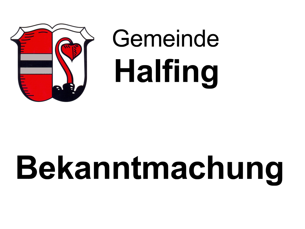 Gemeinde Halfing - Bekanntmachung